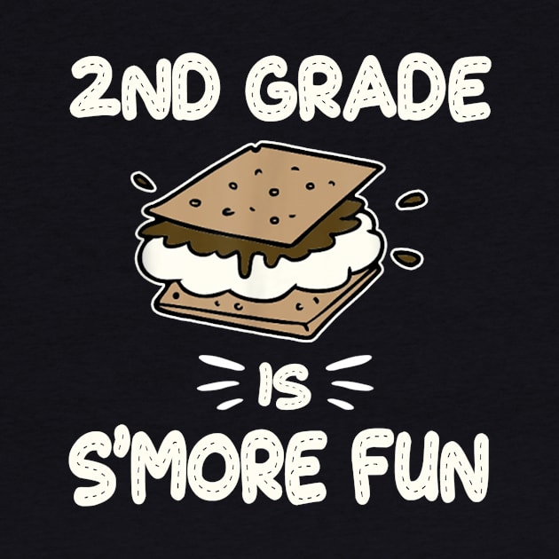 2nd Grade is Smore Fun Back to School Teacher Kids Gift by FONSbually